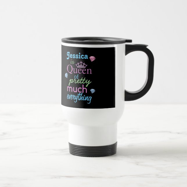 Taza De Viaje "Reina de la Bonito mucho todo" (Derecha)