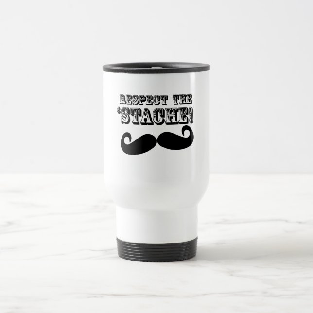 Taza De Viaje Respete el 'Stache (Centro)