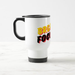 Taza De Viaje Respira. Enfoque. Ve.