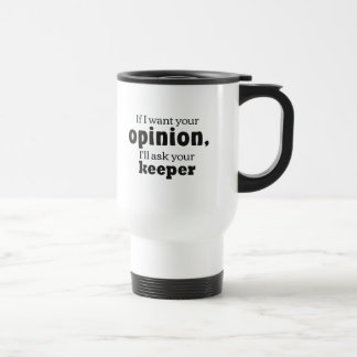 Taza De Viaje Responsable del pedido de opinión bf