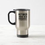 Taza De Viaje Retired under new management see husband details<br><div class="desc">Funny Retired men women party present,  retired under new management see husband for details</div>