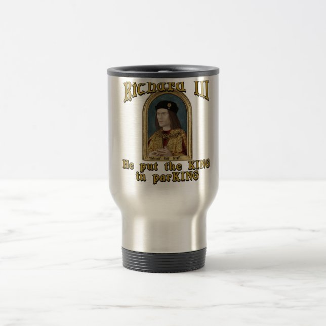 Taza De Viaje Richard III puso al rey en camiseta del (Centro)