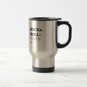 Taza De Viaje Rock and Roll y eso es todo