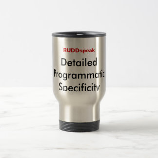 Taza De Viaje Rudd habla: Especificidad programática detallada