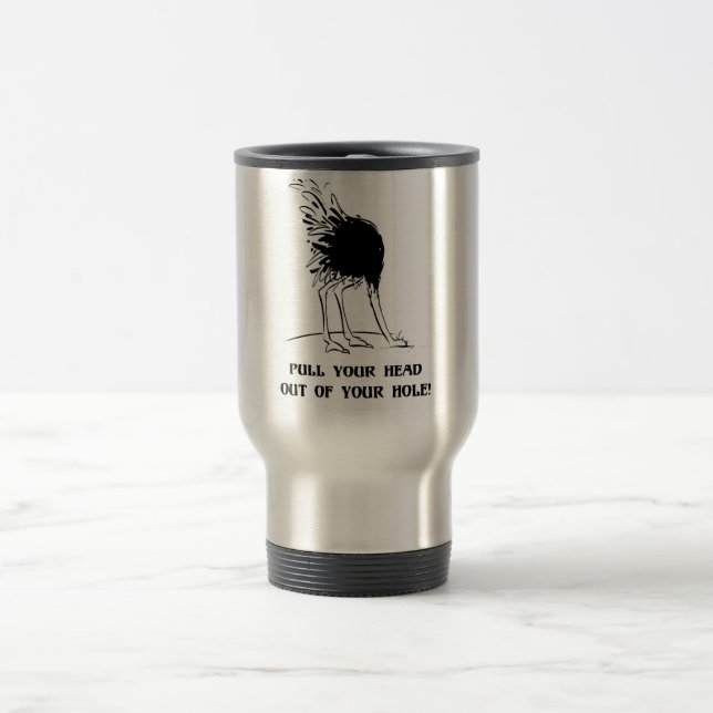 Taza De Viaje Saque de su cabeza su agujero (Centro)