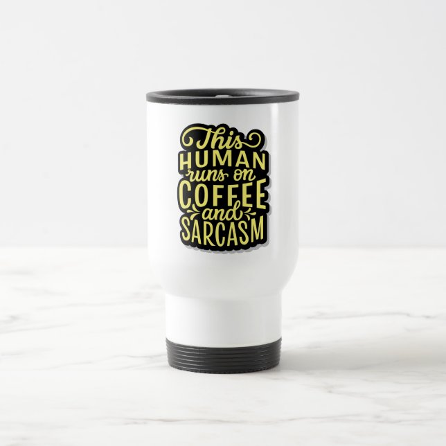 Taza De Viaje Sarcasm Quote Travel Mug (Centro)