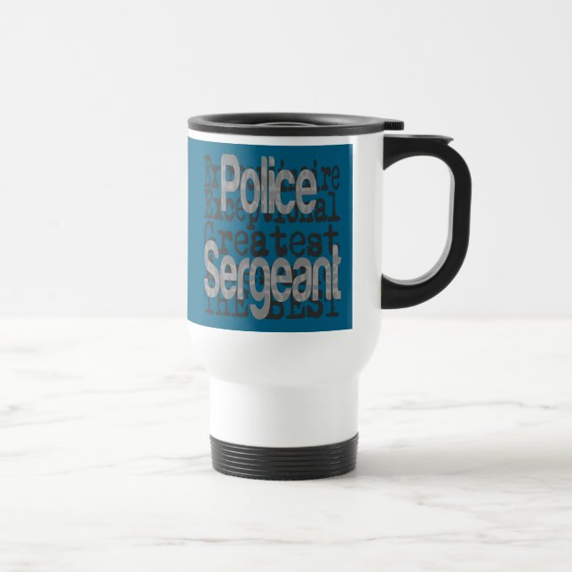 Taza De Viaje Sargento de policía Extraordinaire (Derecha)