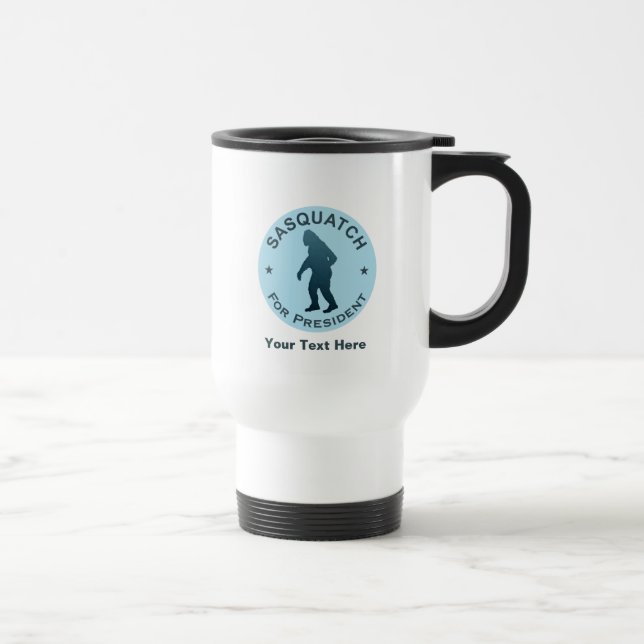 Taza De Viaje Sasquatch Para Presidente (Derecha)