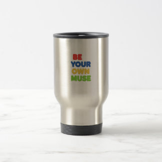 Taza De Viaje Sé tu propia musa