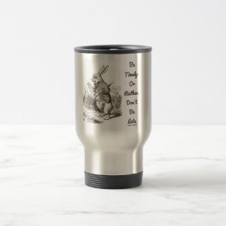 Taza De Viaje Sea oportuno o bastante, no sea tarde conejo