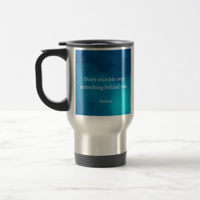 Taza De Viaje Seneca: Enfoque hacia adelante, no tropiezos en el (Izquierda)