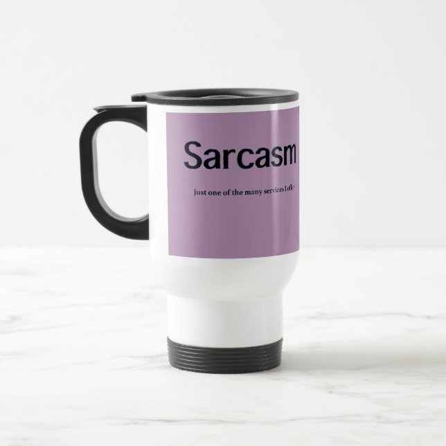Taza De Viaje Servicios de sarcasmo (Izquierda)
