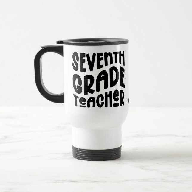 Taza De Viaje Seventh Grade Teacher Typography Design (Izquierda)