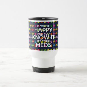 TAZA DE VIAJE SI ERES FELIZ Y LO SABES
