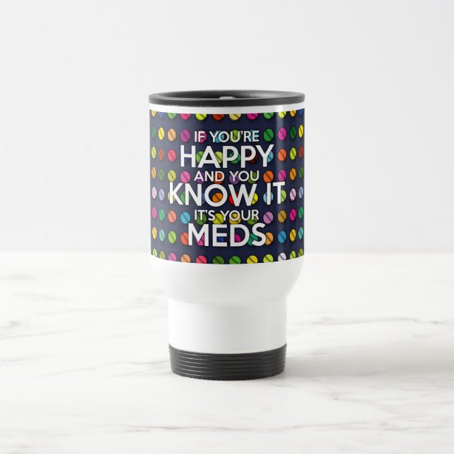 TAZA DE VIAJE SI ESTÁS FELIZ Y LO SABES (Centro)