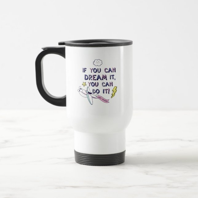 Taza De Viaje Si Lo Soñas Puedes Hacerlo (Izquierda)