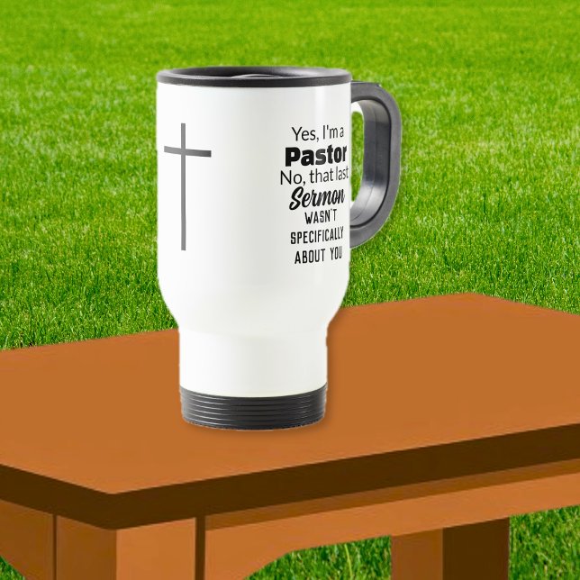 Taza De Viaje Sí, soy un pastor, sermón cruz (Yes I'm A Pastor, Sermon Cross Travel Mug)