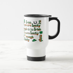 Taza De Viaje Si tienes la suerte de ser irlandés