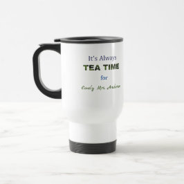 Taza De Viaje Siempre es tiempo de té