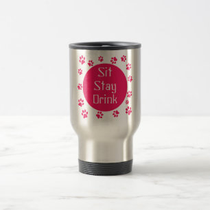 Taza De Viaje Siéntese. Estancia. Bebida. Taza del viaje