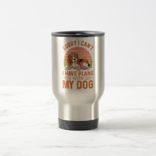 Taza De Viaje Siento no poder tener planes con mi perro
