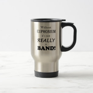 Taza De Viaje Sin el Euphonium - banda