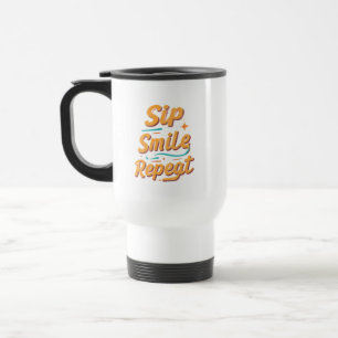 Taza De Viaje Sip, sonrisa,Repetir - 15 oz Bloqueo de viaje por 