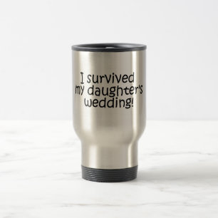 Taza De Viaje Sobreviví la boda de mi hija