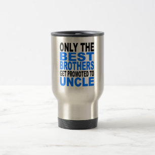 Taza De Viaje Solamente los mejores hermanos consiguen