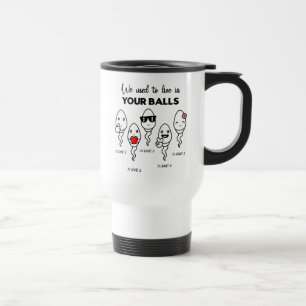 Taza De Viaje Solíamos Vivir En Tus Bolas, Nombre Personalizado 