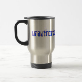 Taza De Viaje Sólo acceso no autorizado
