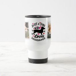 Taza De Viaje Solo un Chica que ama a Dachshunds