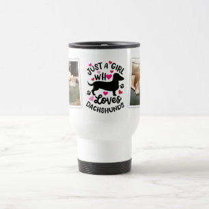 Taza De Viaje Solo un Chica que ama a Dachshunds