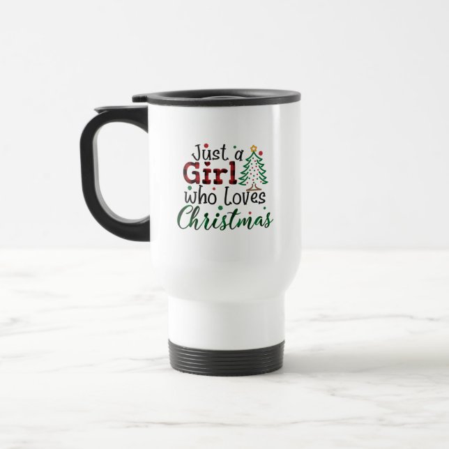 Taza De Viaje Sólo un Chica que ama a los Navidades navideños (Izquierda)