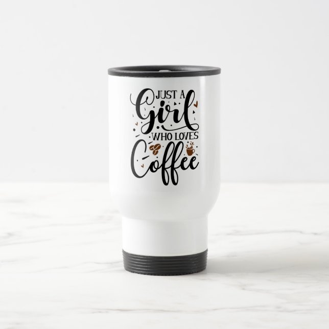 Taza De Viaje Sólo un Chica que ama el café  (Centro)