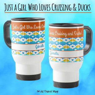 Taza De Viaje Solo una chica que ama navegar y patos–Nombre pers