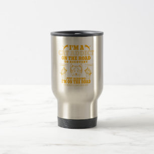 Taza De Viaje soy un adicto al gato en camino a la recuperación