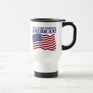 TAZA DE VIAJE ¡SOY UN ESTADOUNIDENSE TRABAJANTE DURO!