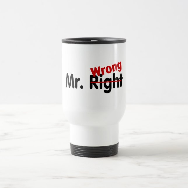 Taza De Viaje Sr. la Right Wrong (Centro)