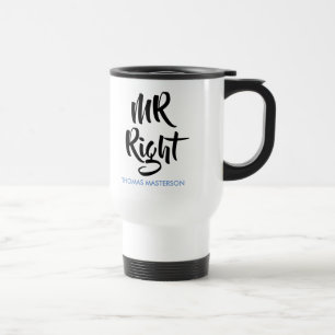 Taza De Viaje Sr. Right Su Nombre Divertido