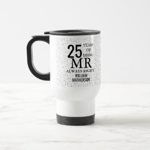 Taza De Viaje Sr Siempre Correcto Diversión 25 Aniversario Coraz