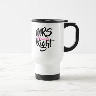 Taza De Viaje Sra Siempre Tiene Razón Diversión