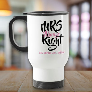 Taza De Viaje Sra Siempre Tiene Razón Su Nombre Divertido