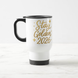 Taza De Viaje Stay Golden 2026 – Insulated Travel Mug