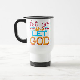 Taza De Viaje Suelta y deja que Dios (Tipografía Original)