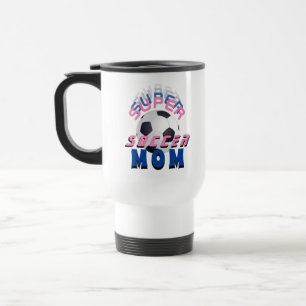 Taza De Viaje Super Madre Fútbol Madre Deportiva