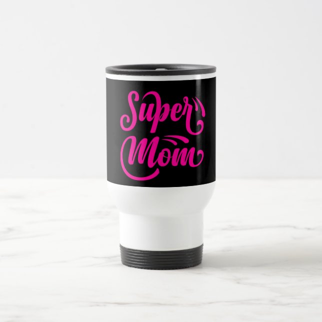Taza De Viaje Super Mamá (Centro)