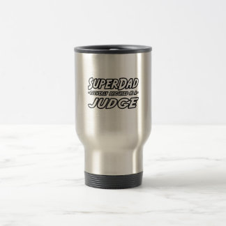 Taza De Viaje SuperDad...Juez