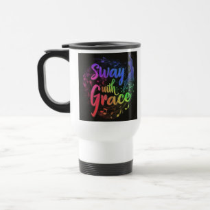 Taza De Viaje "Sway with Grace" Travel Coffee Mug.