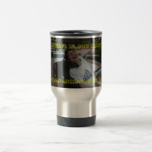 Taza De Viaje Taza del viaje siempre en nuestros corazones